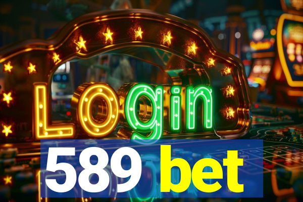 589 bet